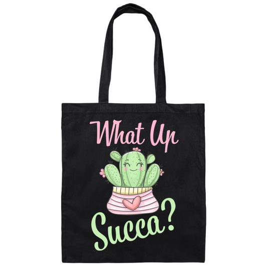 What Up Succa? Funny Cute Succulent Pun  Canvas Tote Bag