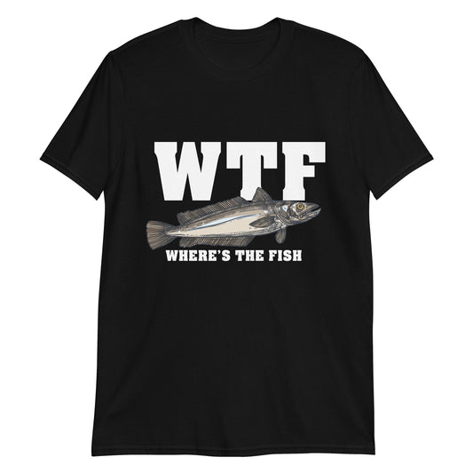 Fishing WTF Where's the Fish Short-Sleeve Unisex T-Shirt